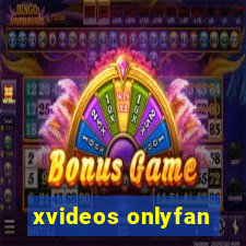 xvideos onlyfan